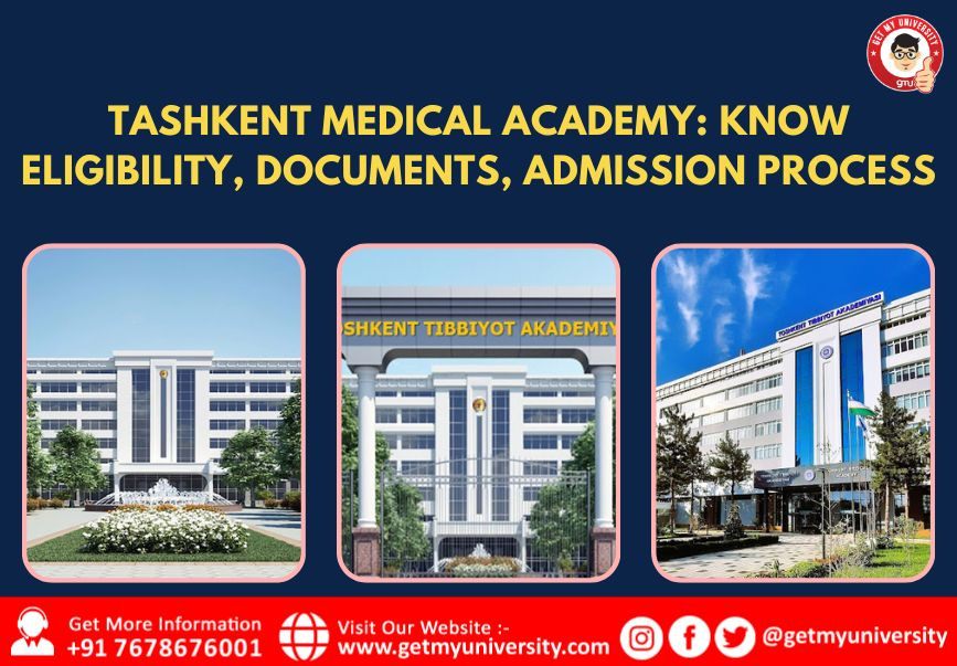 Tashkent Medical Academy Know Eligibility, Documents, Admission Process